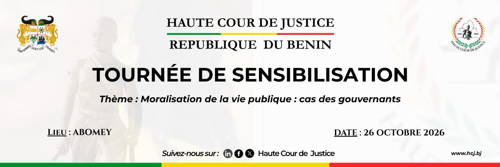 ABOMEY : TOURNEE DE SENSIBILISATION DE LA HAUTE COUR DE JUSTICE