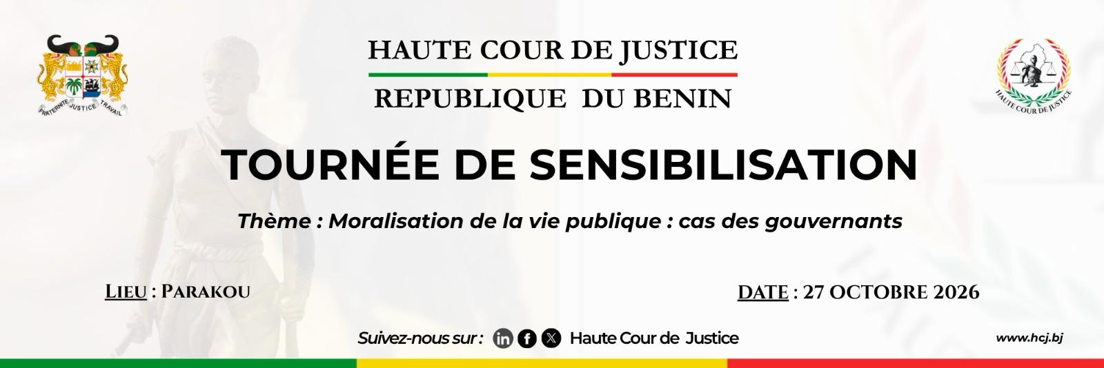 PARAKOU: TOURNEE DE SENSIBILISATION DE LA HAUTE COUR DE JUSTICE